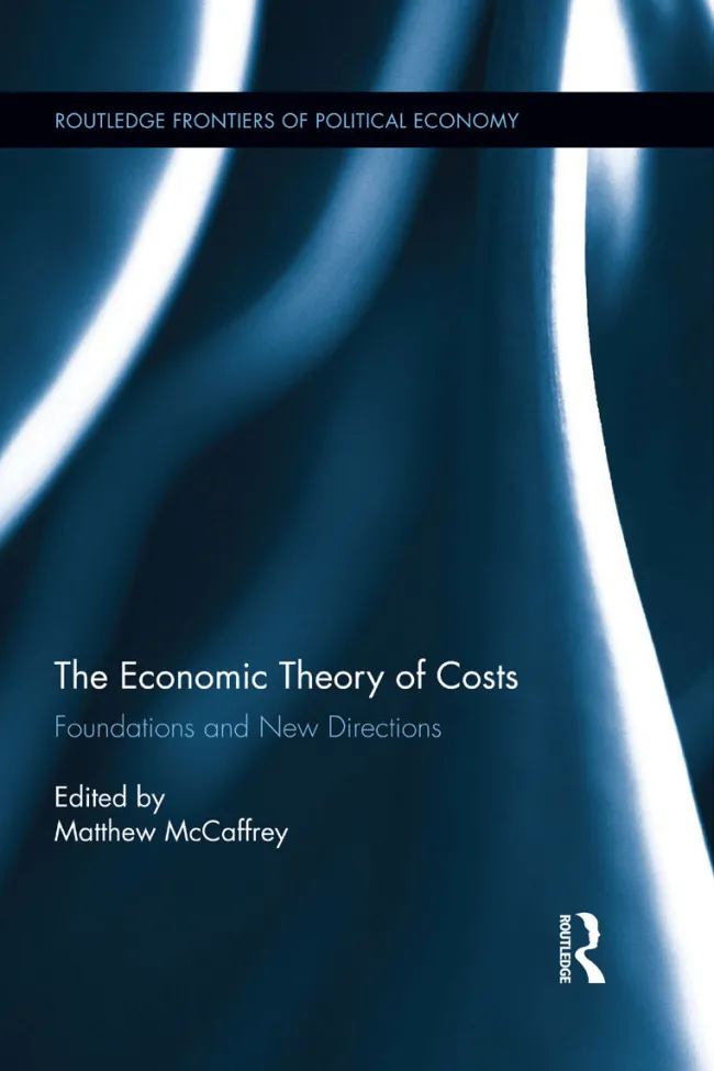 Economic Theory of Costs, edited by Matthew McCaffrey